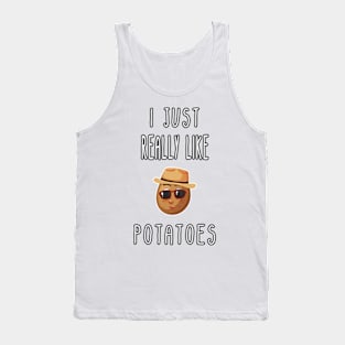 I Just Really Like Potatoes - Funny Potato gift Tank Top